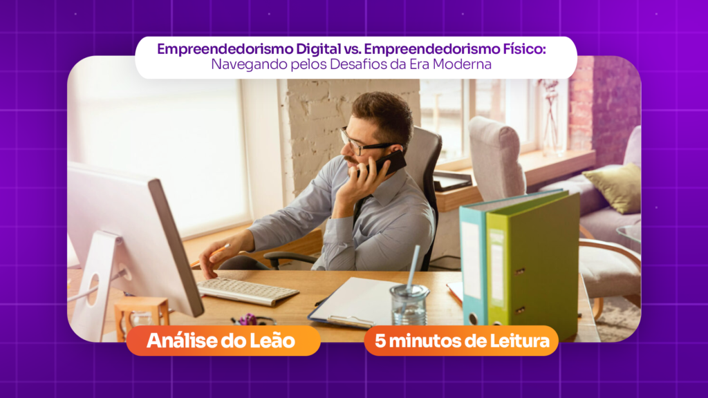Empreendedorismo Digital vs. Empreendedorismo Físico