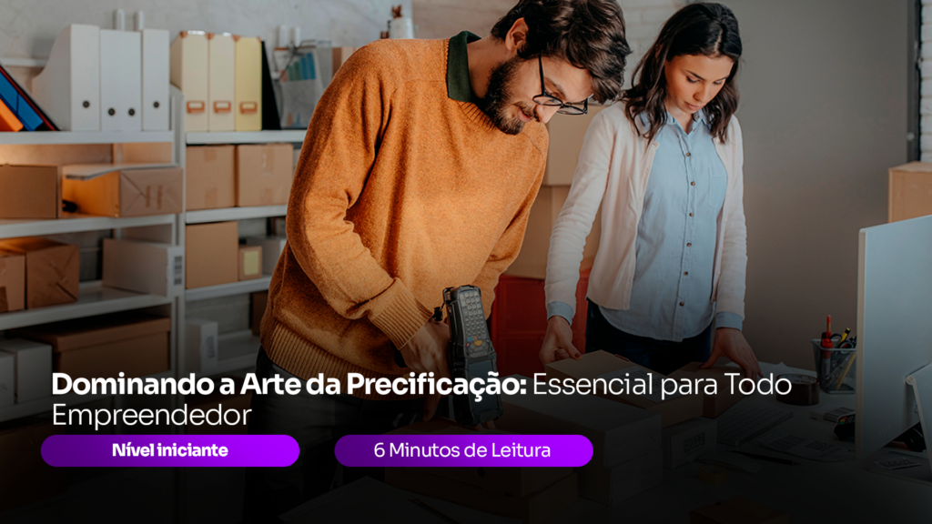 Dominando a Arte da Precificação: Essencial para Todo Empreendedor