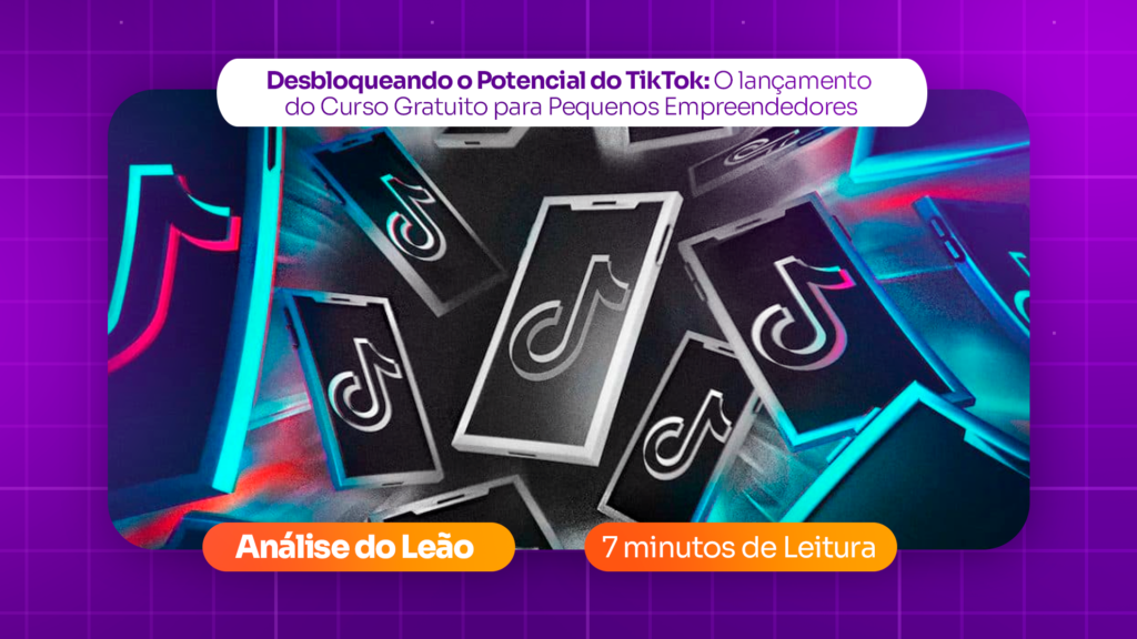 Desbloqueando o Potencial do TikTok: Curso Gratuito para Pequenos Empreendedores