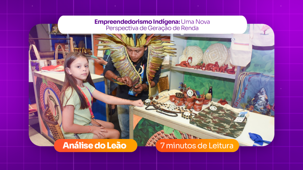 Empreendedorismo Indígena: Uma Nova Perspectiva de Geração de Renda
